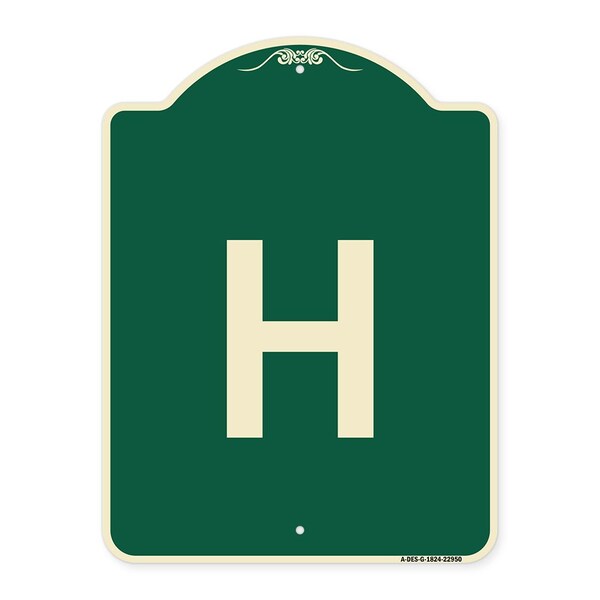 Designer Series Sign W/ Letter H, Green & Tan Heavy-Gauge Aluminum Sign, 24" x 18", G-1824-22950